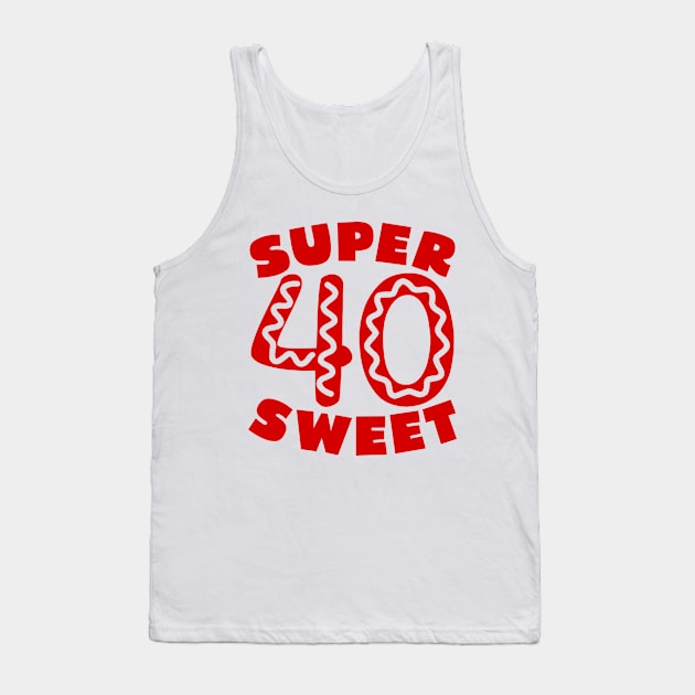 Super Sweet 40 Donut Tank Top by colorsplash